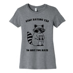 Stop Saying Yes To Shit You Hate Womens Cotton Tee