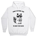 Stop Saying Yes To Shit You Hate Hoodie