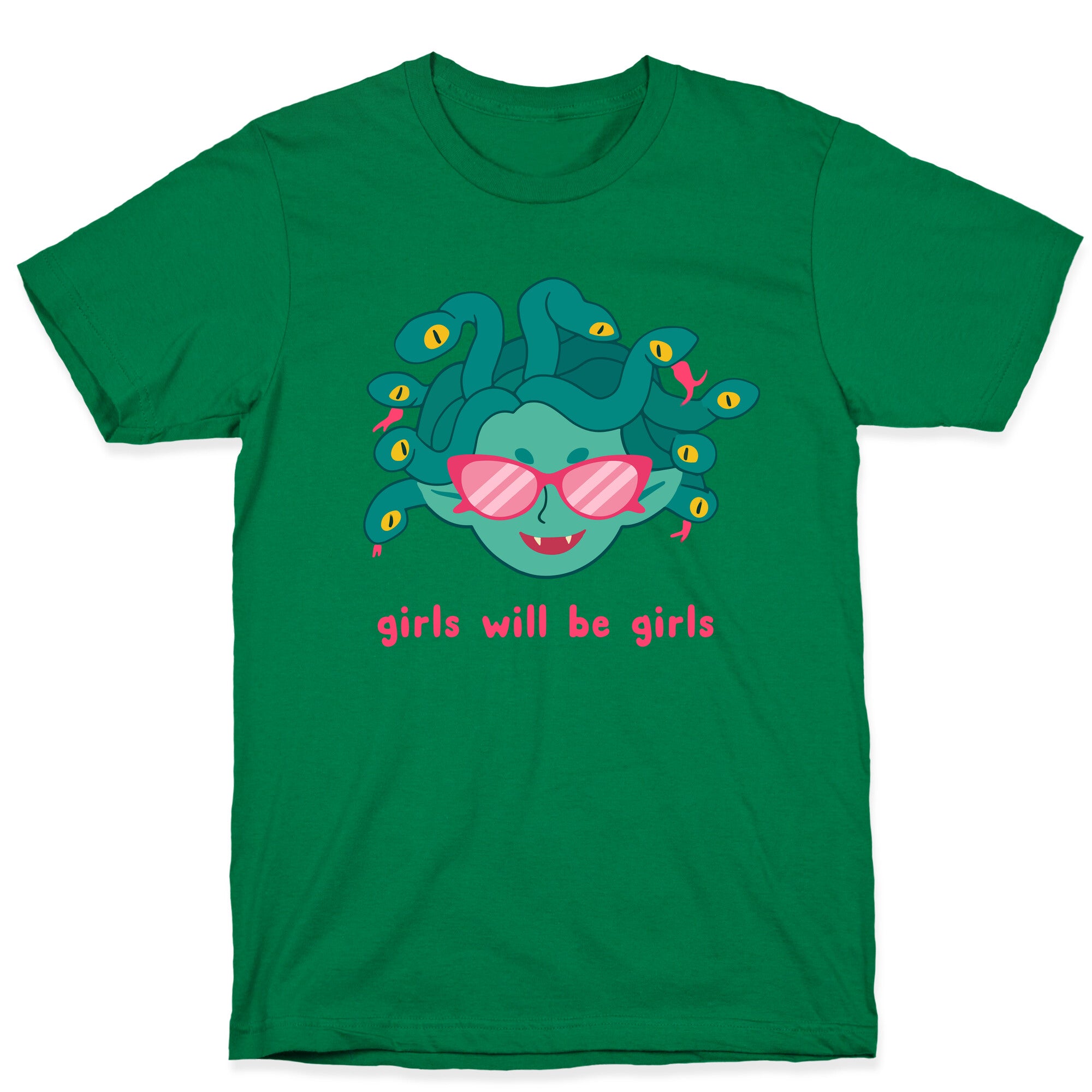 Girls Will Be Girls T-Shirt