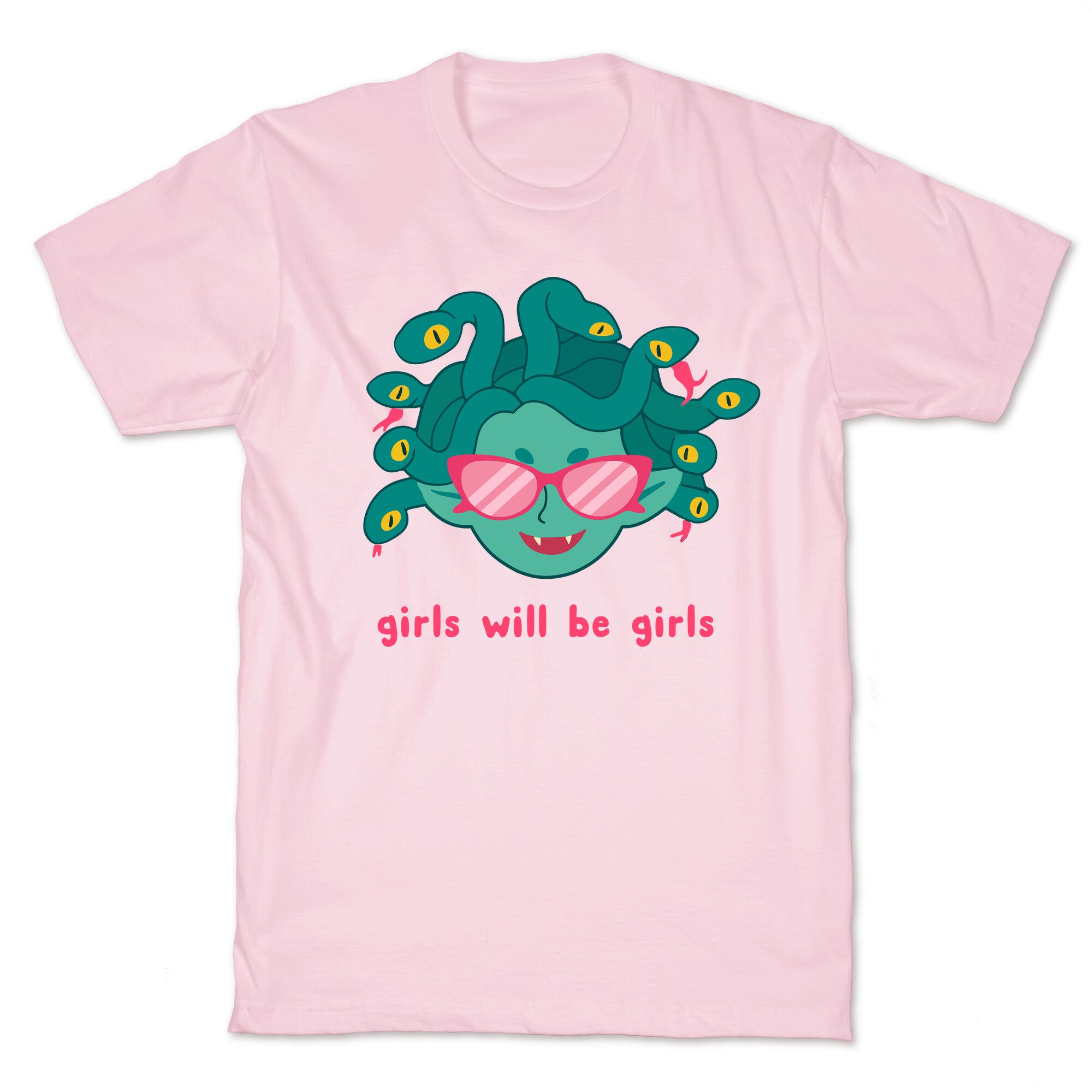 Girls Will Be Girls T-Shirt