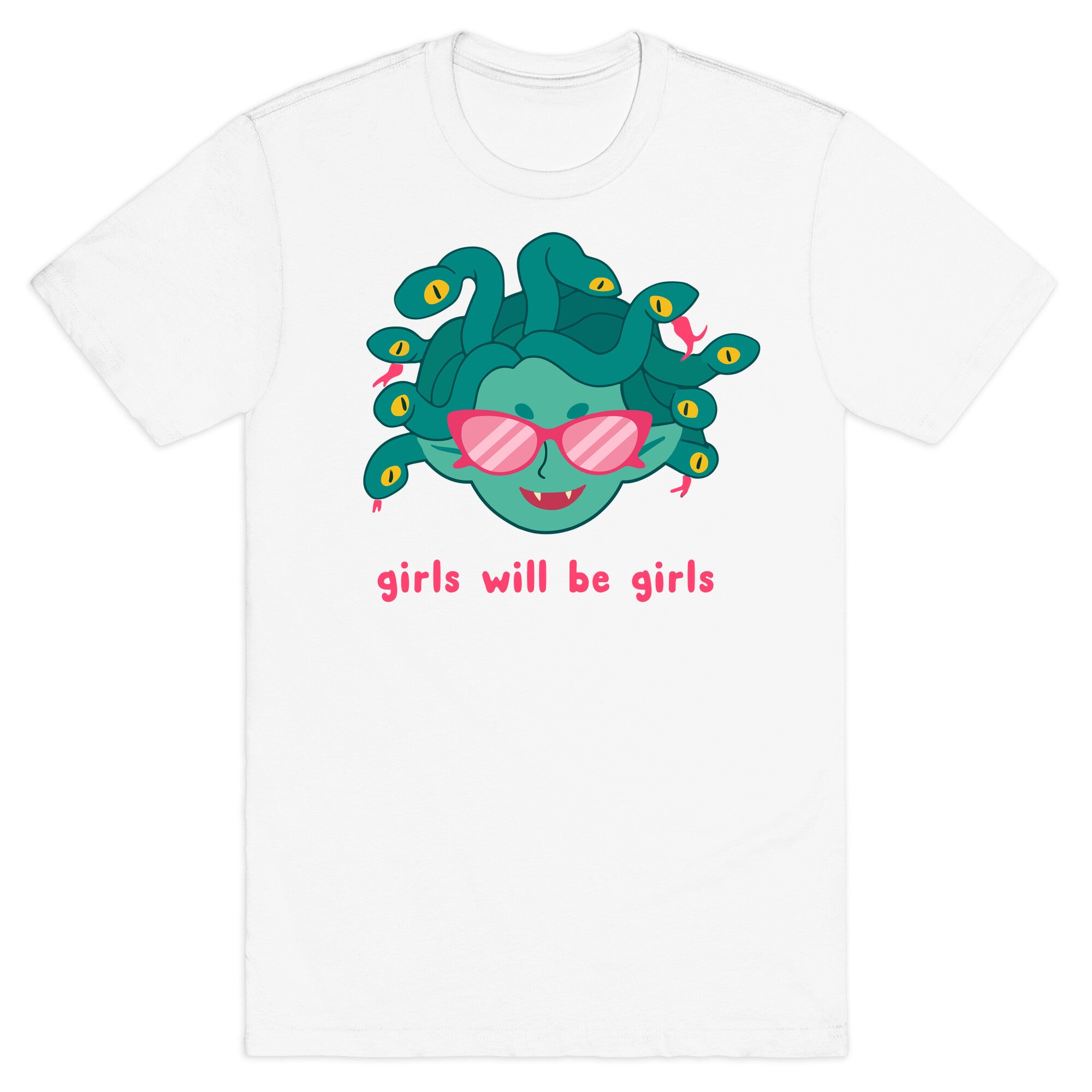 Girls Will Be Girls T-Shirt