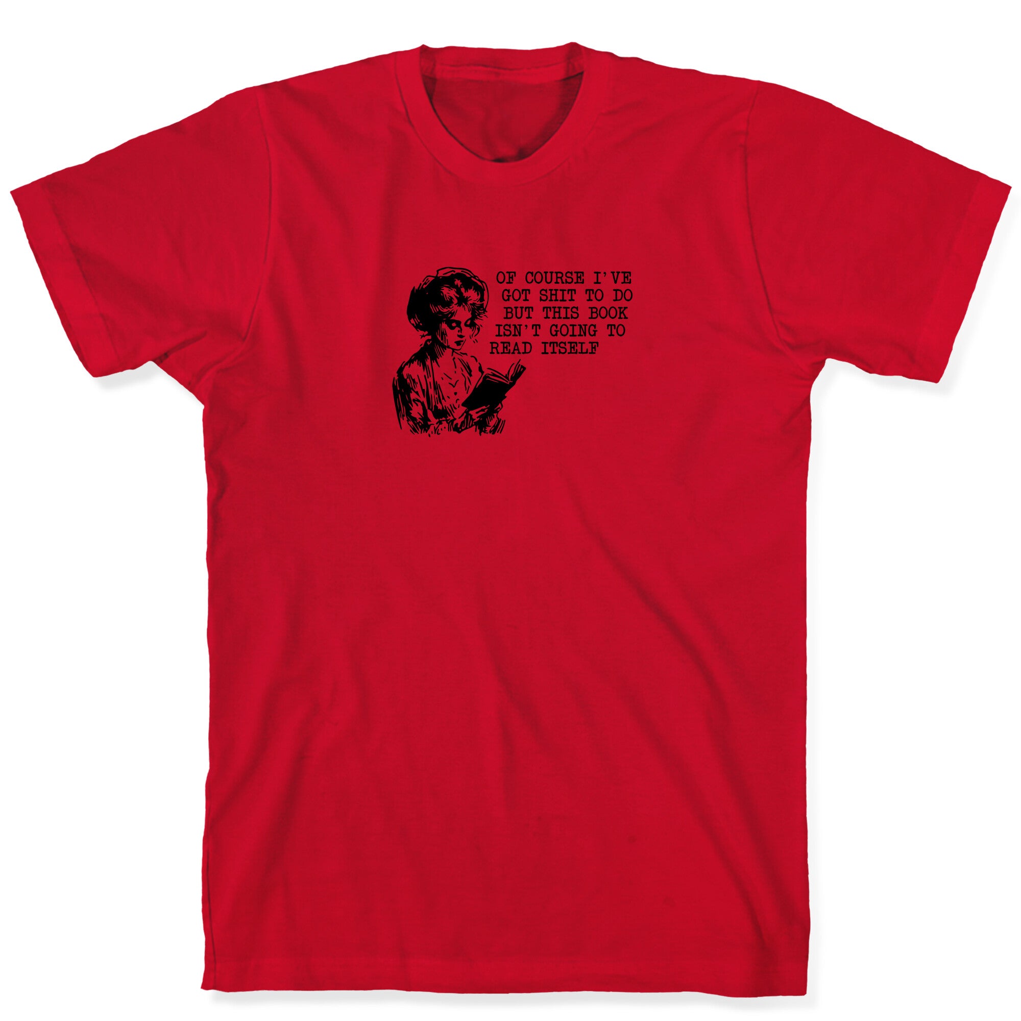 This Book Isnt Going To Read Itself T-Shirt