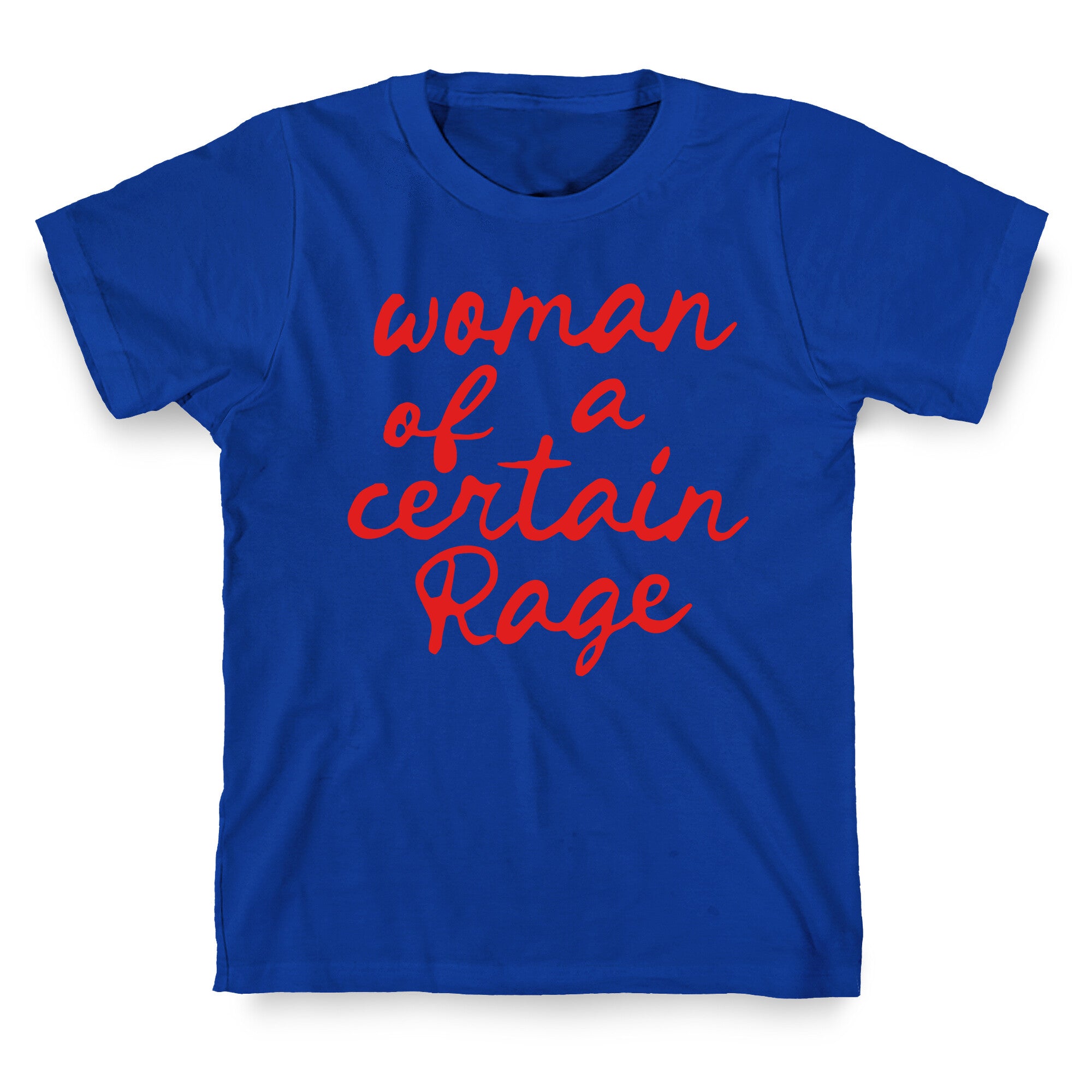 Woman Of A Certain Rage T-Shirt