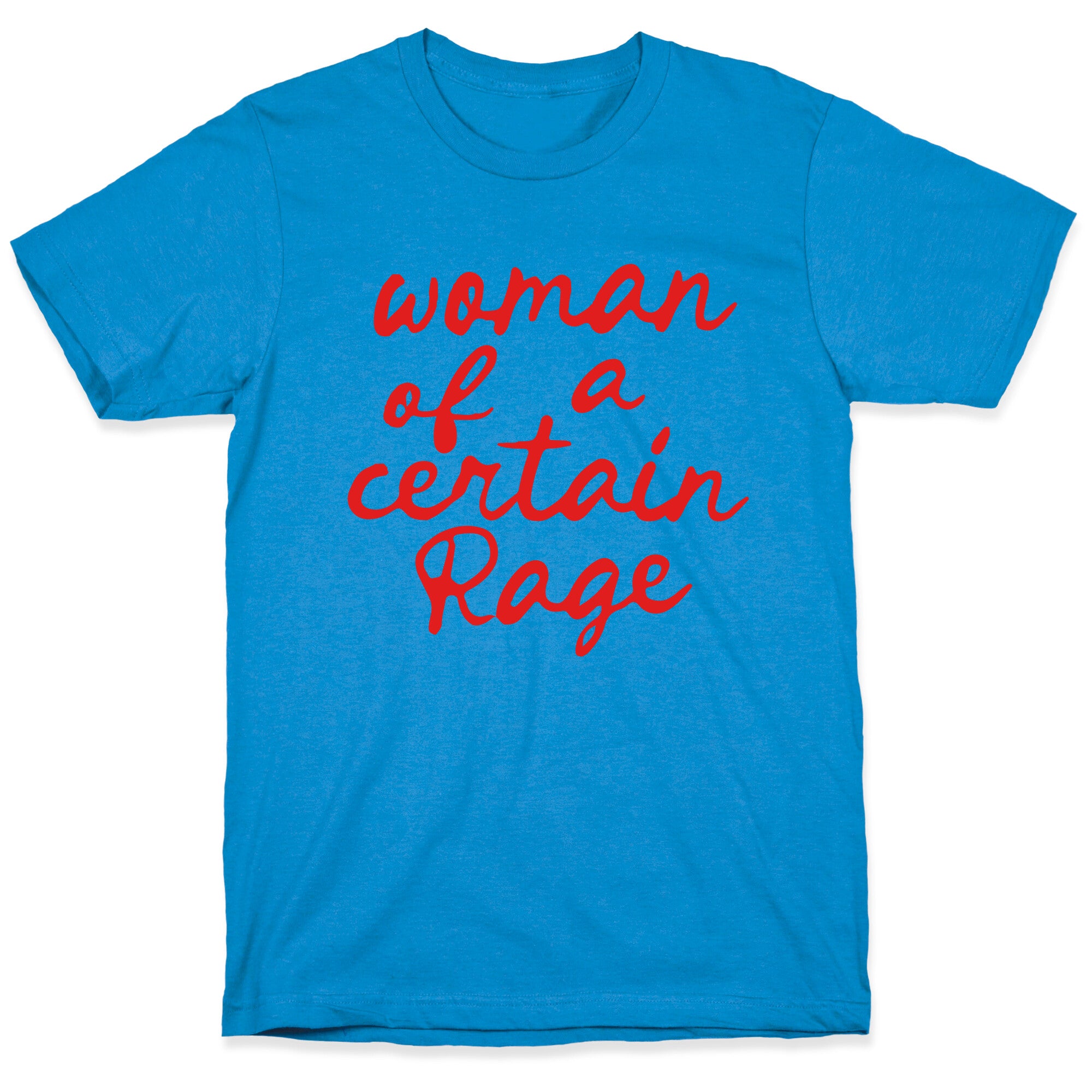 Woman Of A Certain Rage T-Shirt