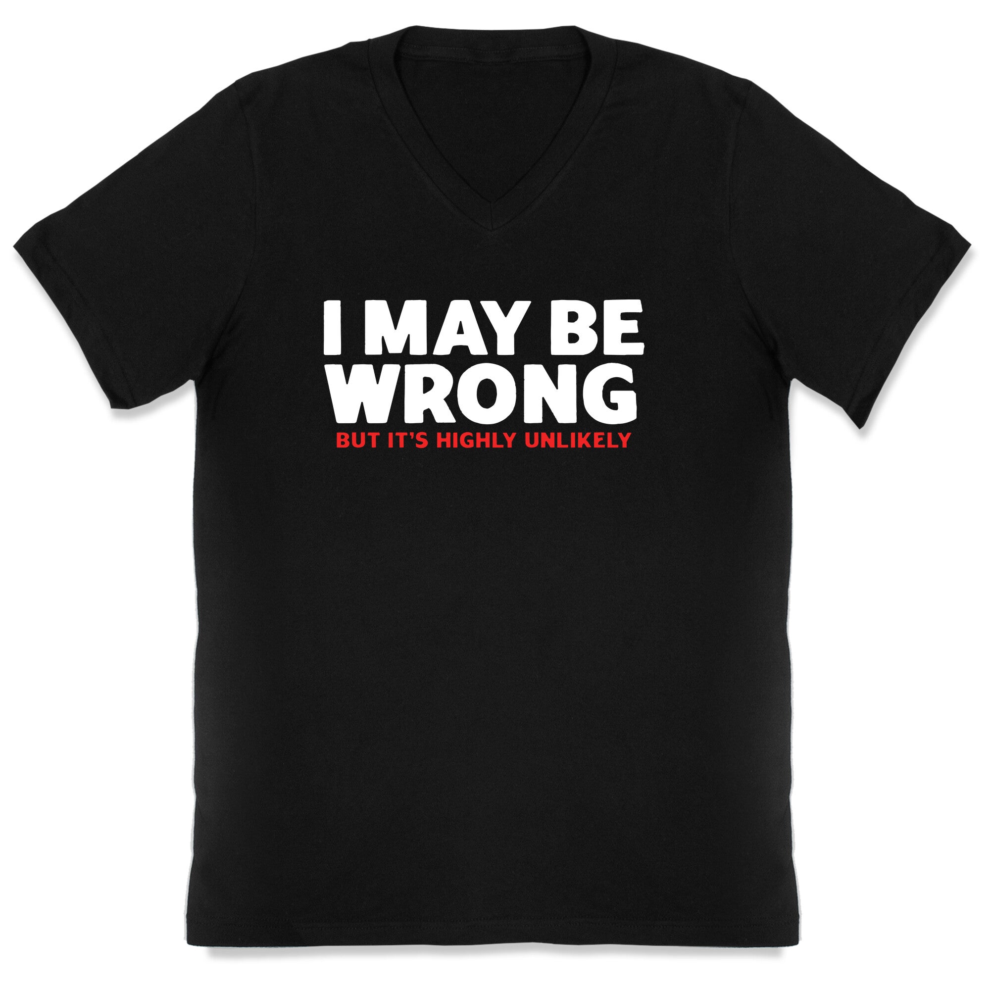 I May Be Wrong V-Neck