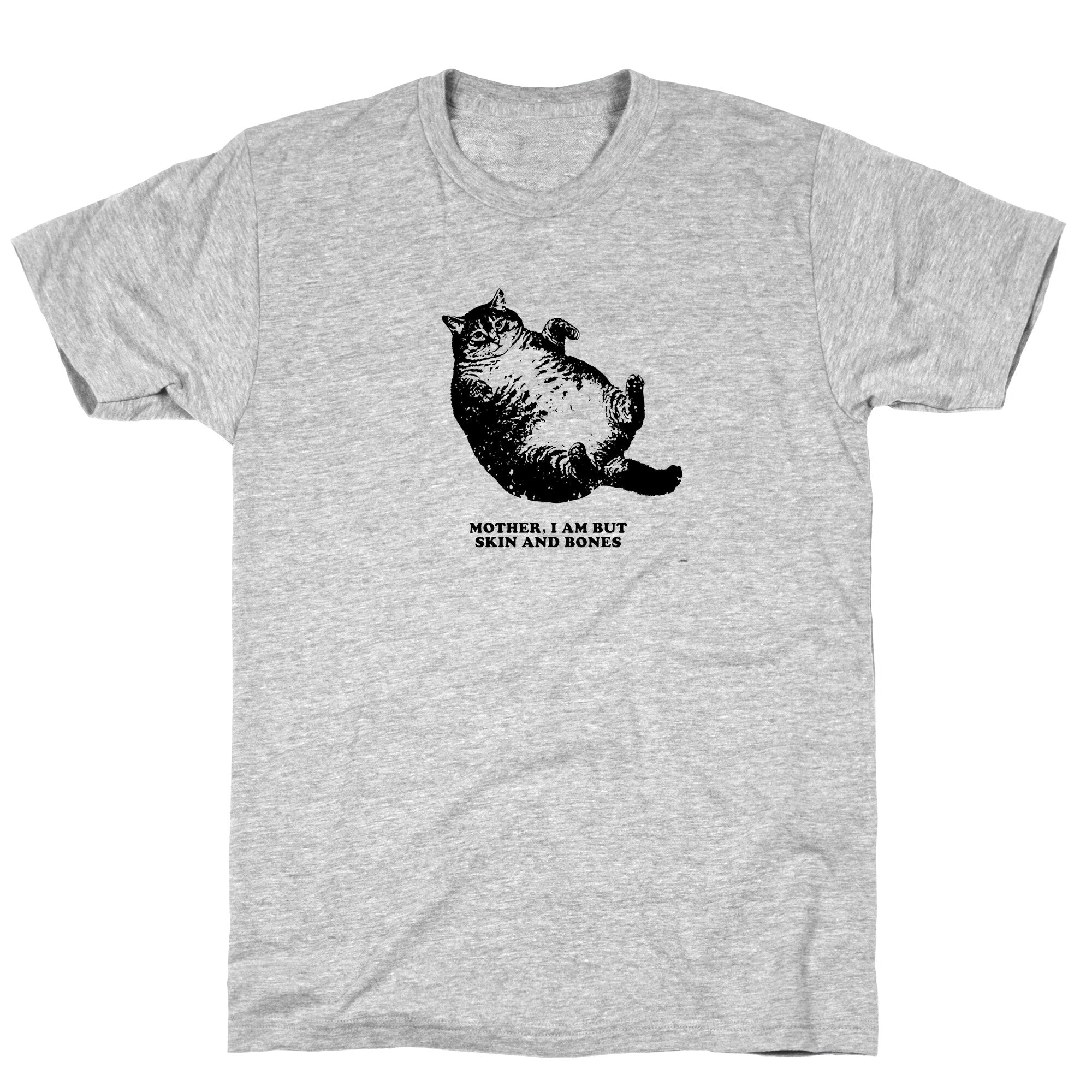 I Am But Skin And Bones T-Shirt