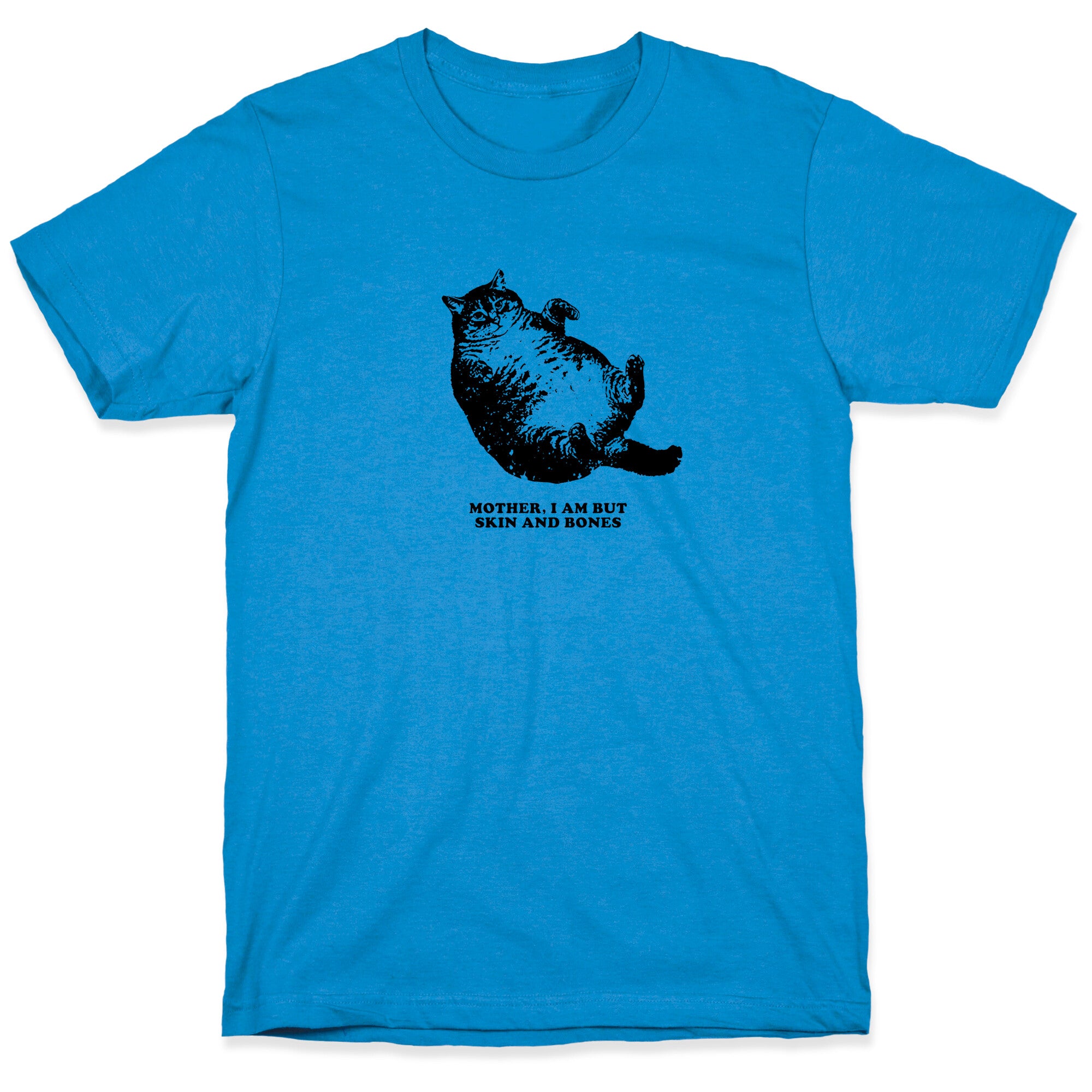 I Am But Skin And Bones T-Shirt