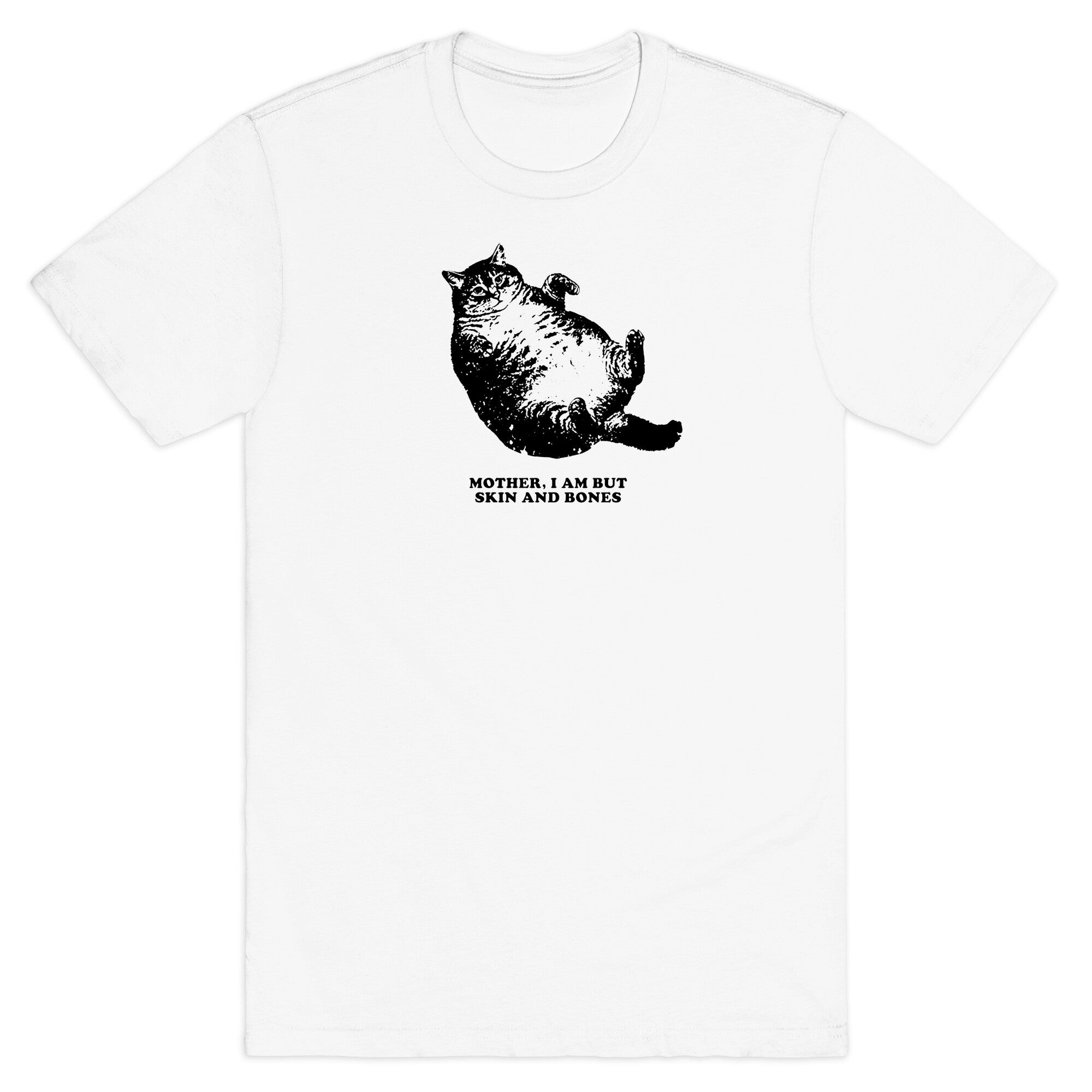 I Am But Skin And Bones T-Shirt