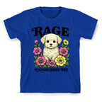 Rage Consumes Me Puppy T-Shirt