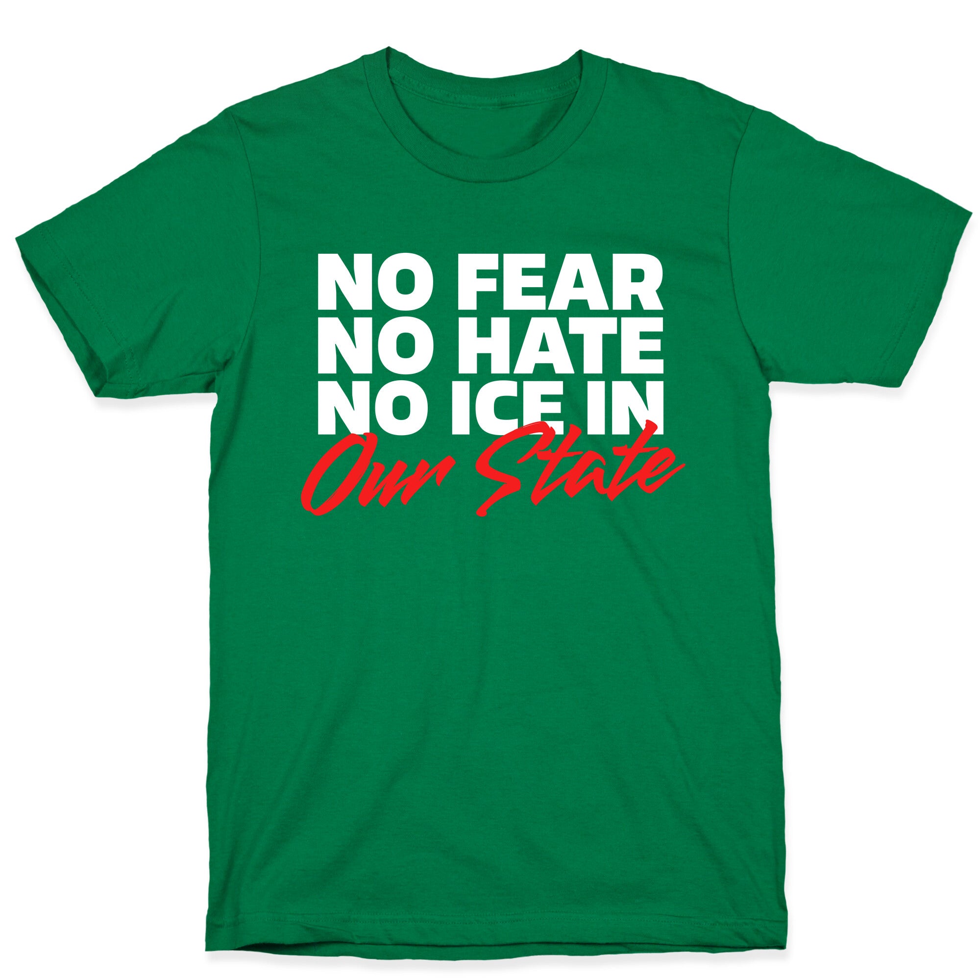 No ICE In Our State T-Shirt