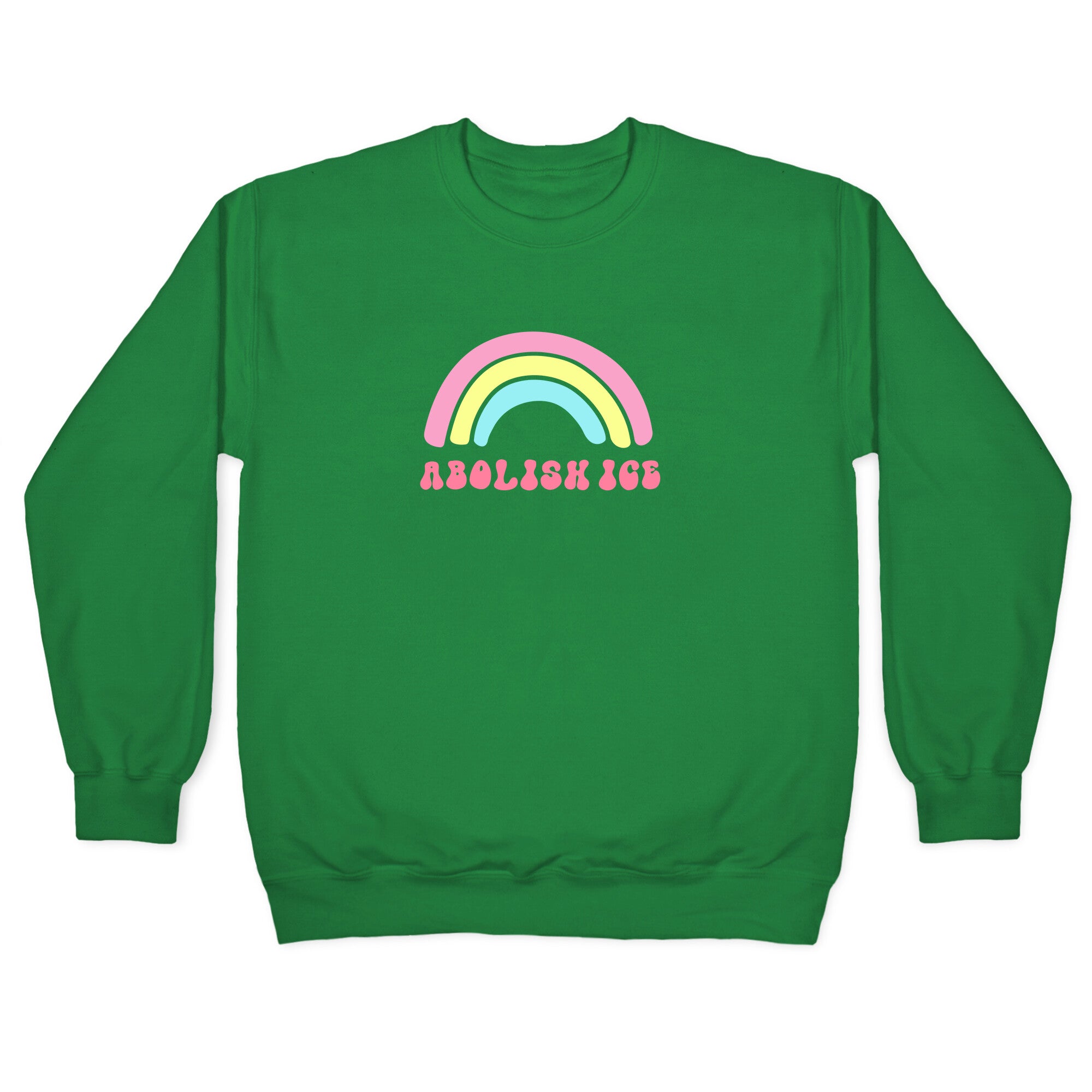 Abolish ICE Rainbow Crewneck Sweatshirt