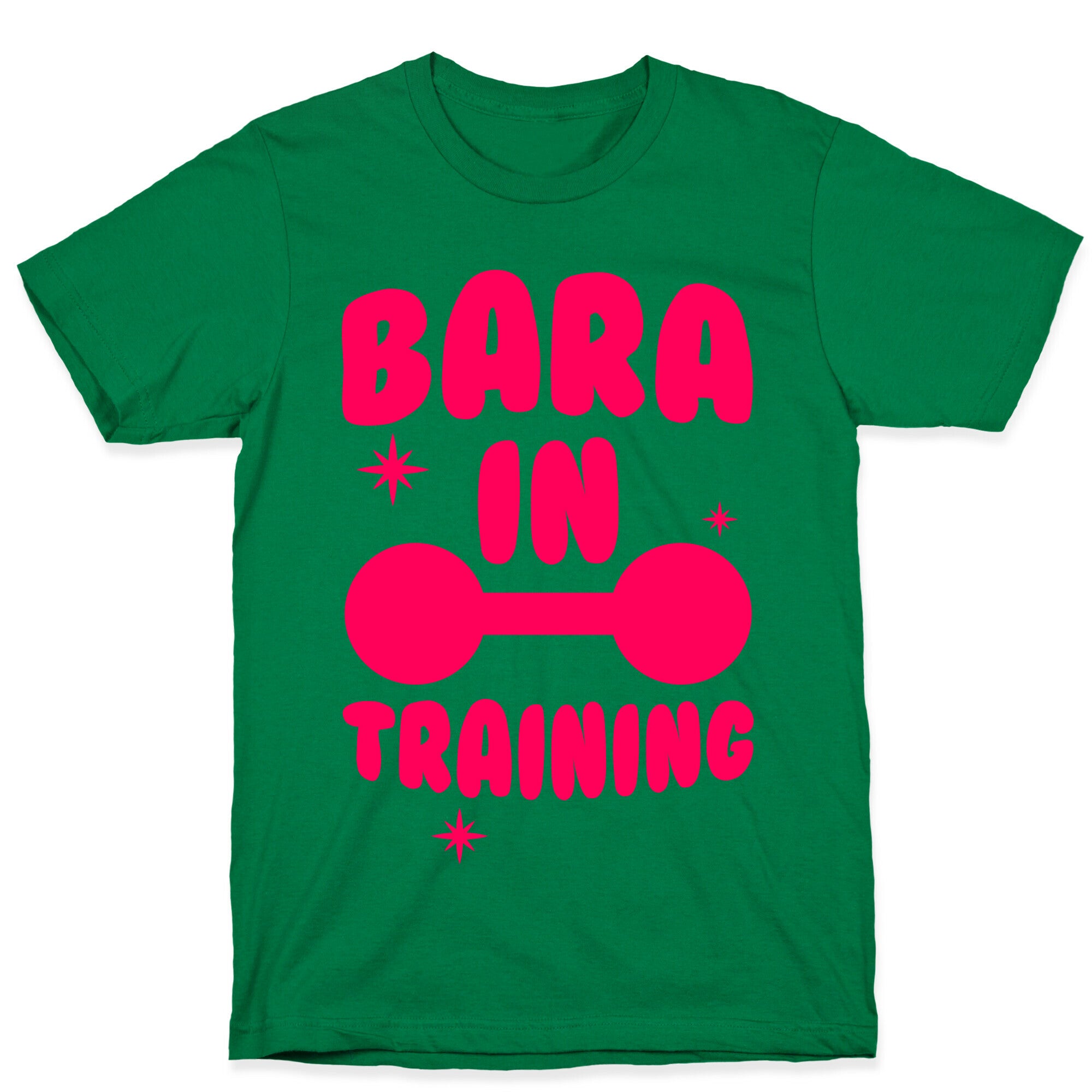 Bara In Training T-Shirt