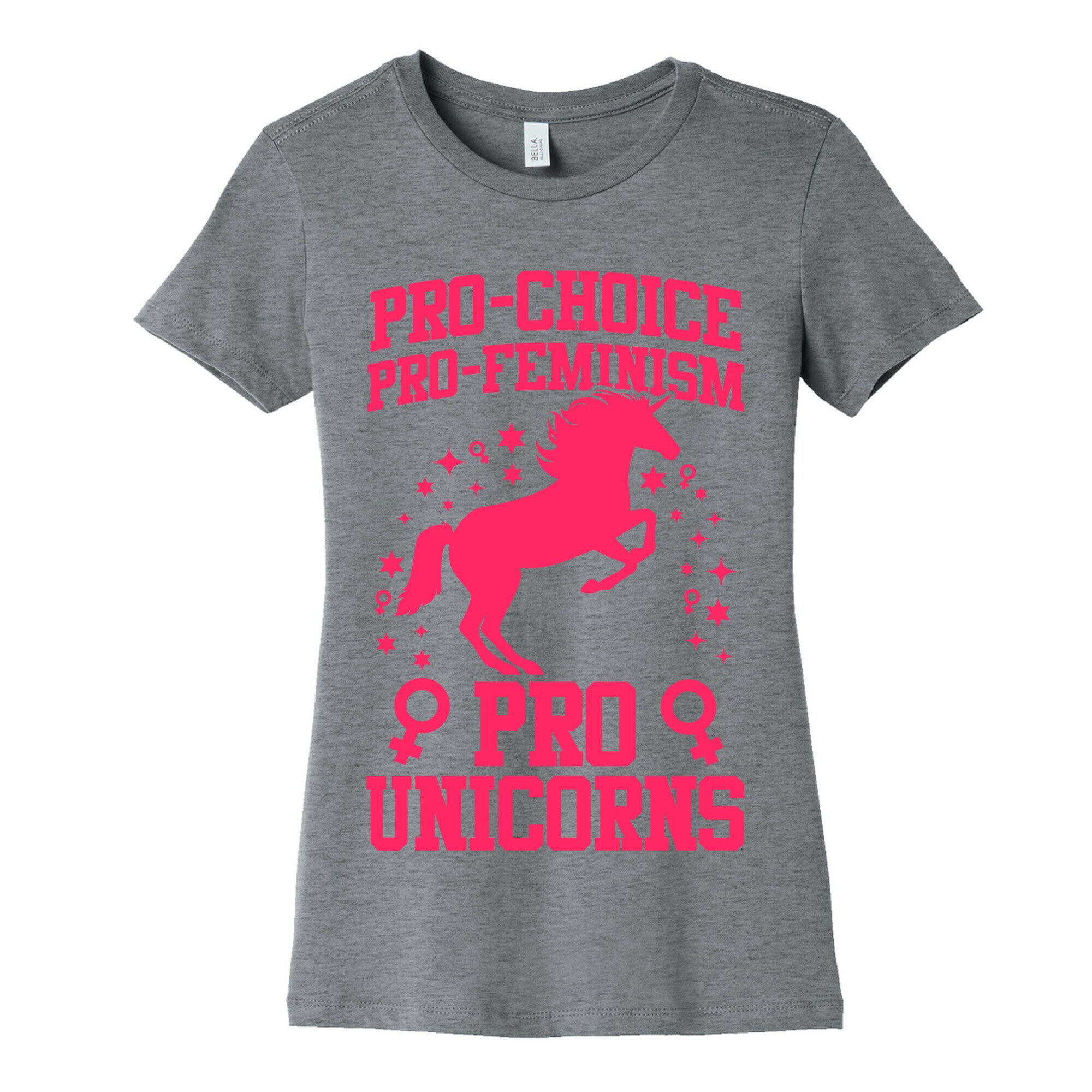 Pro-Choice Pro-Feminism Pro-Unicorns Women's Cotton Tee