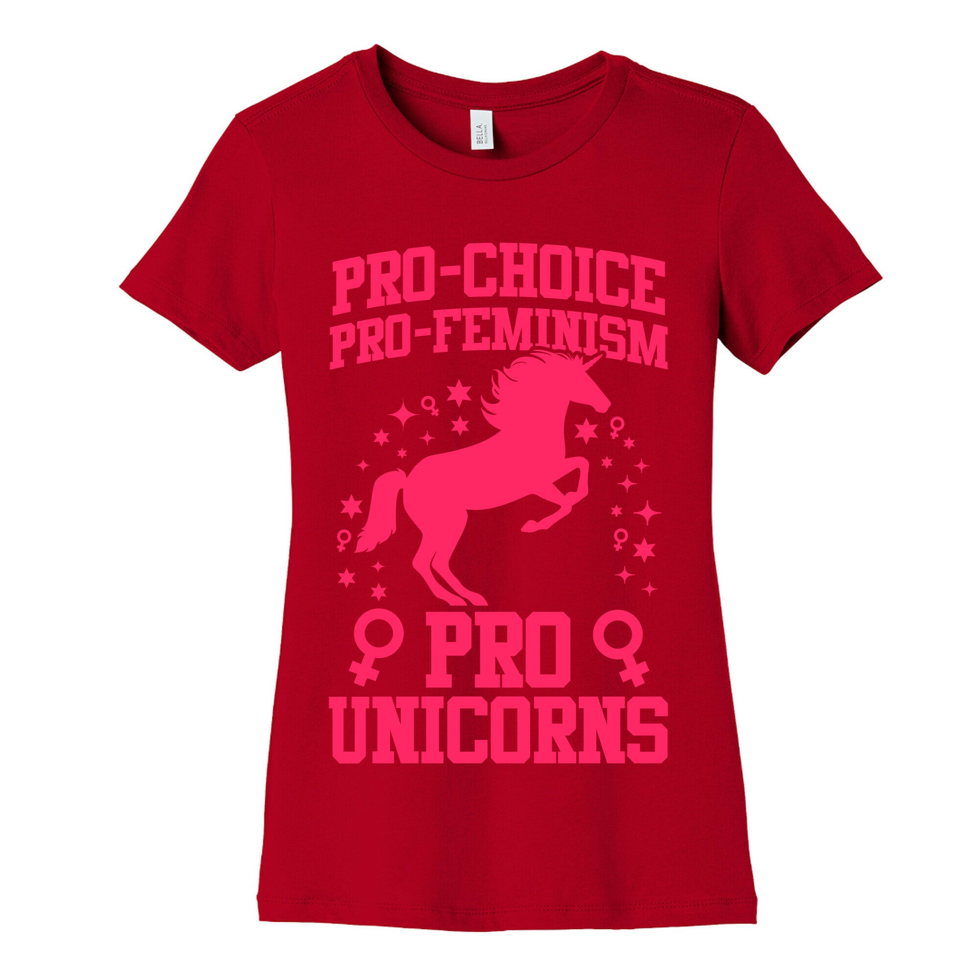 Pro-Choice Pro-Feminism Pro-Unicorns Women's Cotton Tee