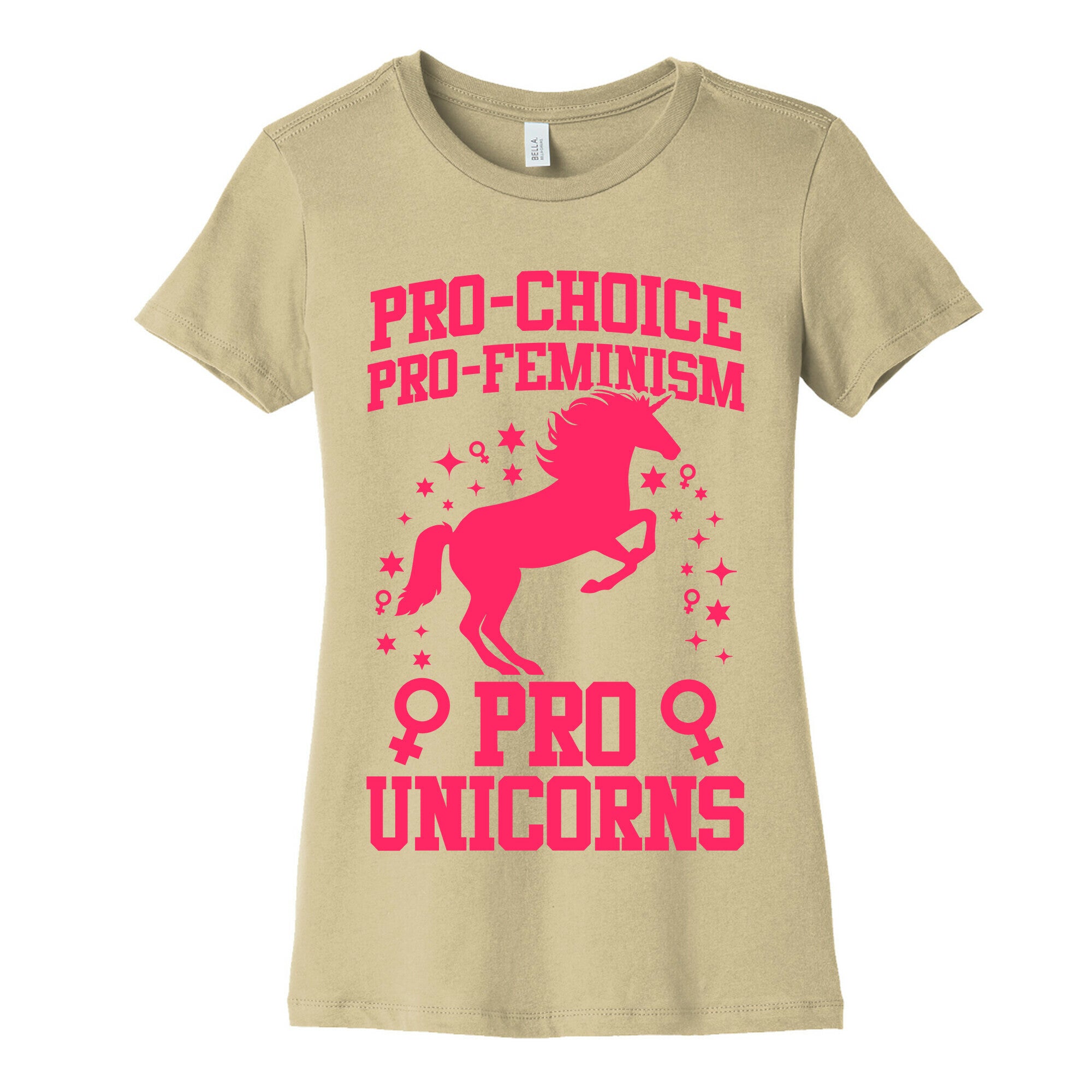 Pro-Choice Pro-Feminism Pro-Unicorns Women's Cotton Tee