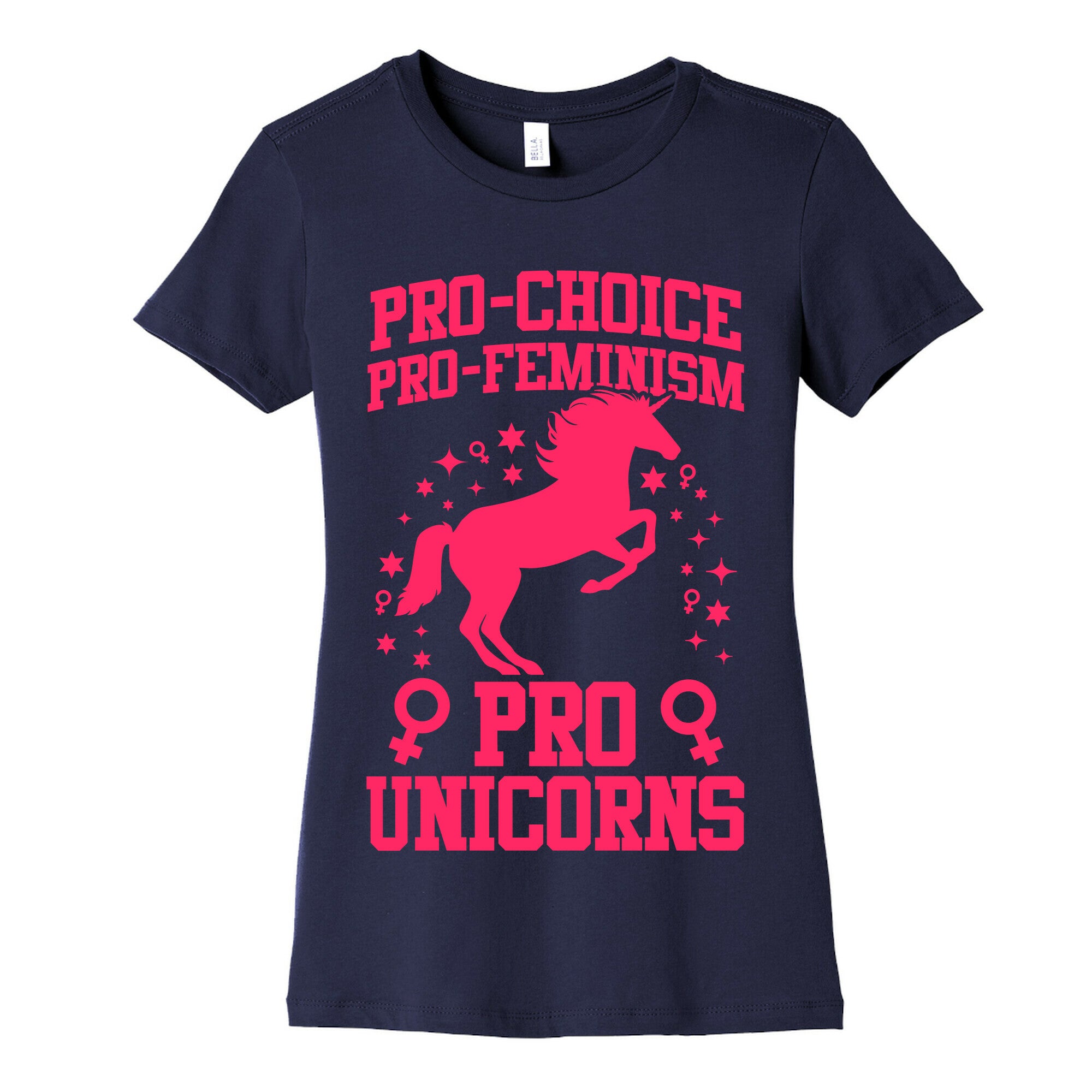 Pro-Choice Pro-Feminism Pro-Unicorns Women's Cotton Tee