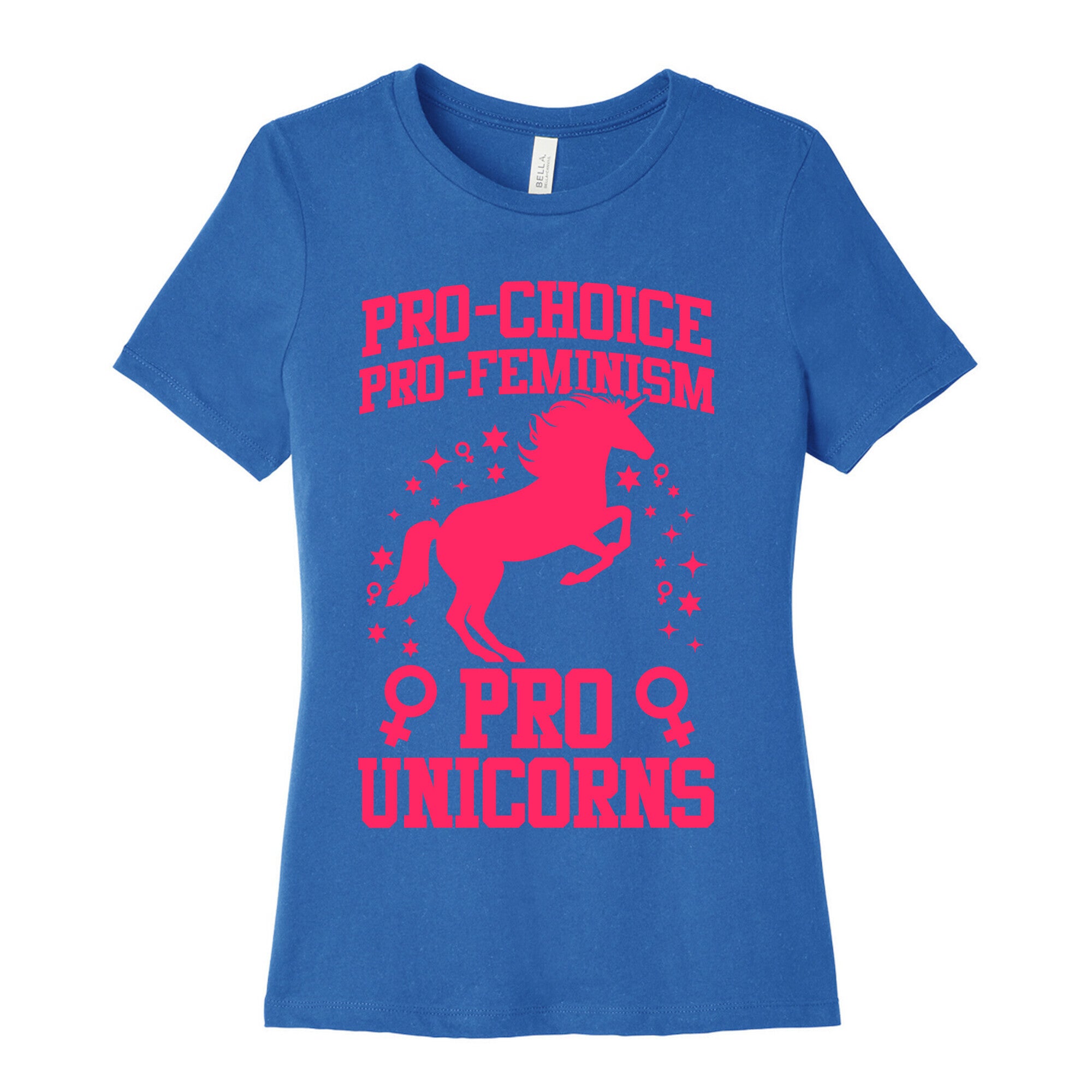 Pro-Choice Pro-Feminism Pro-Unicorns Women's Cotton Tee