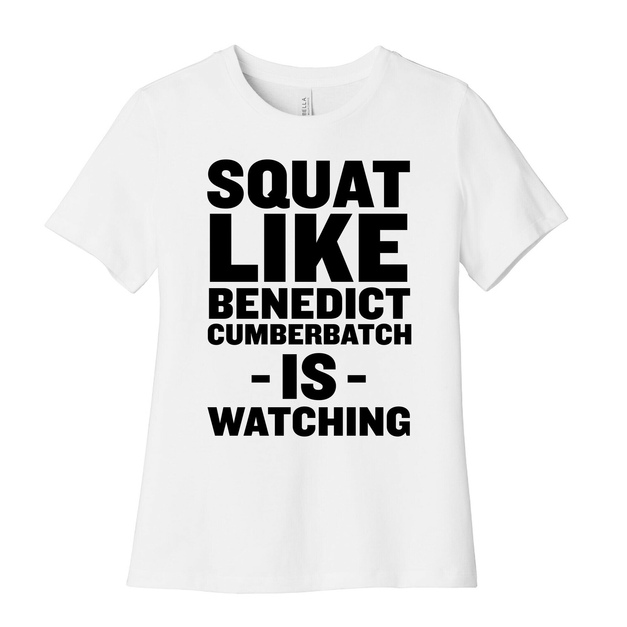 Squat Like Benedict Cumberbatch Women's Cotton Tee