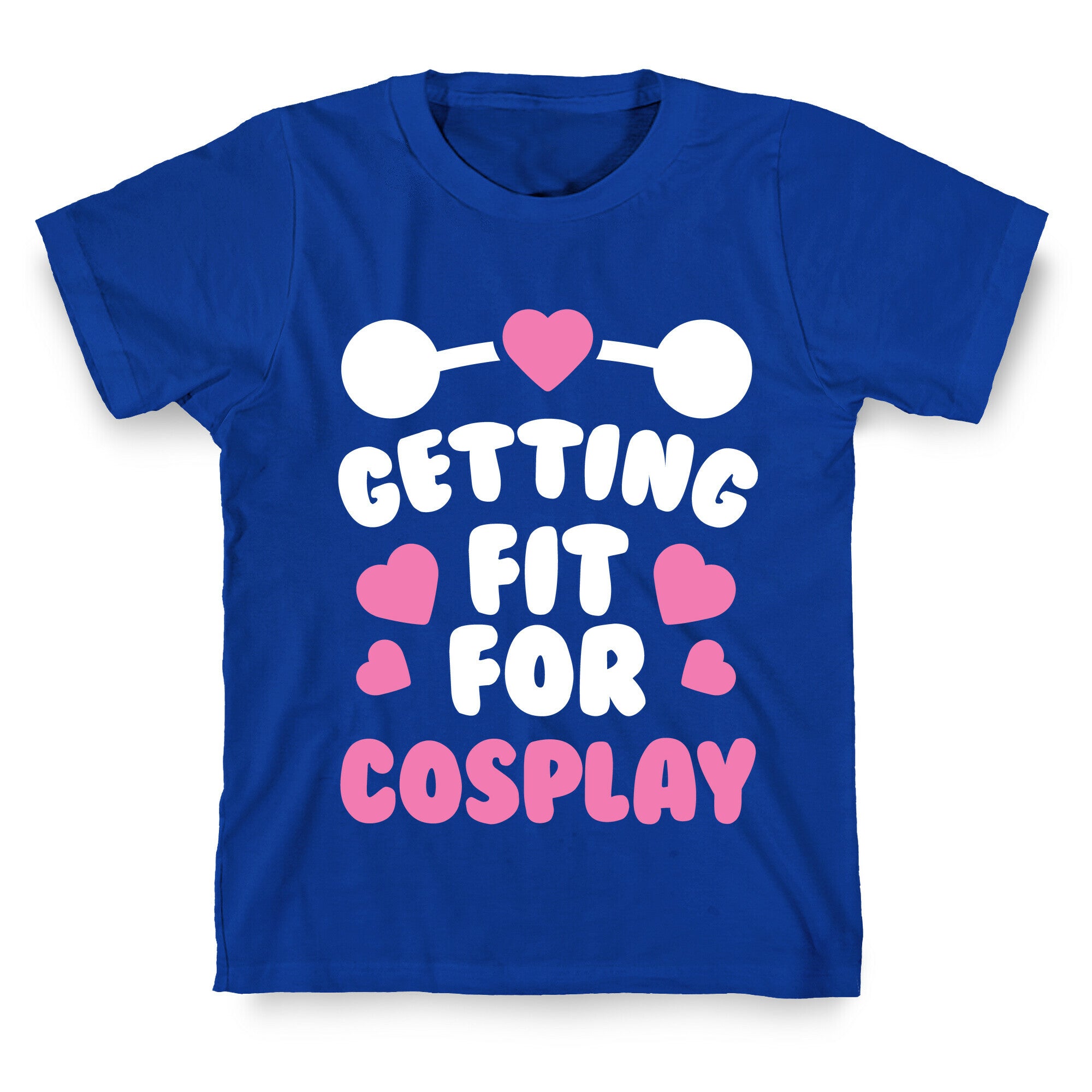 Getting Fit For Cosplay T-Shirt