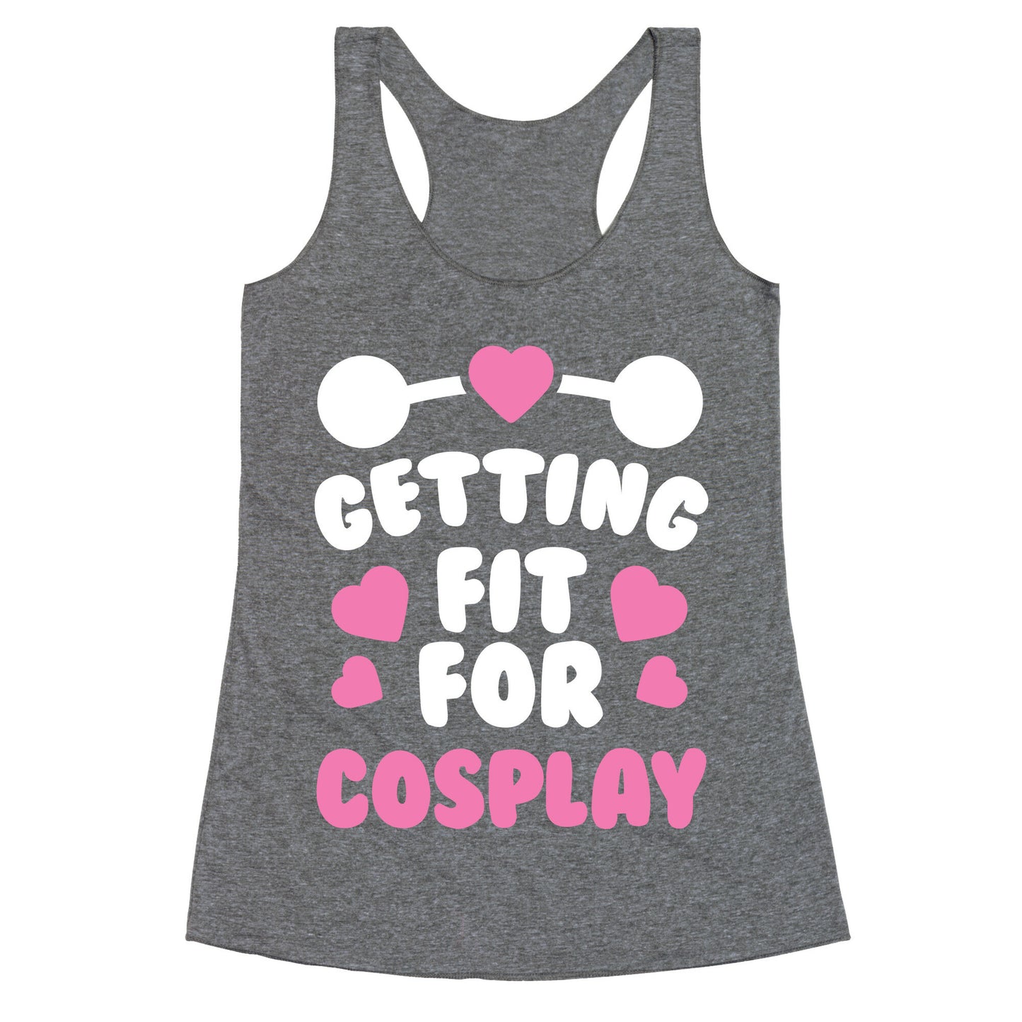 Getting Fit For Cosplay Racerback Tank