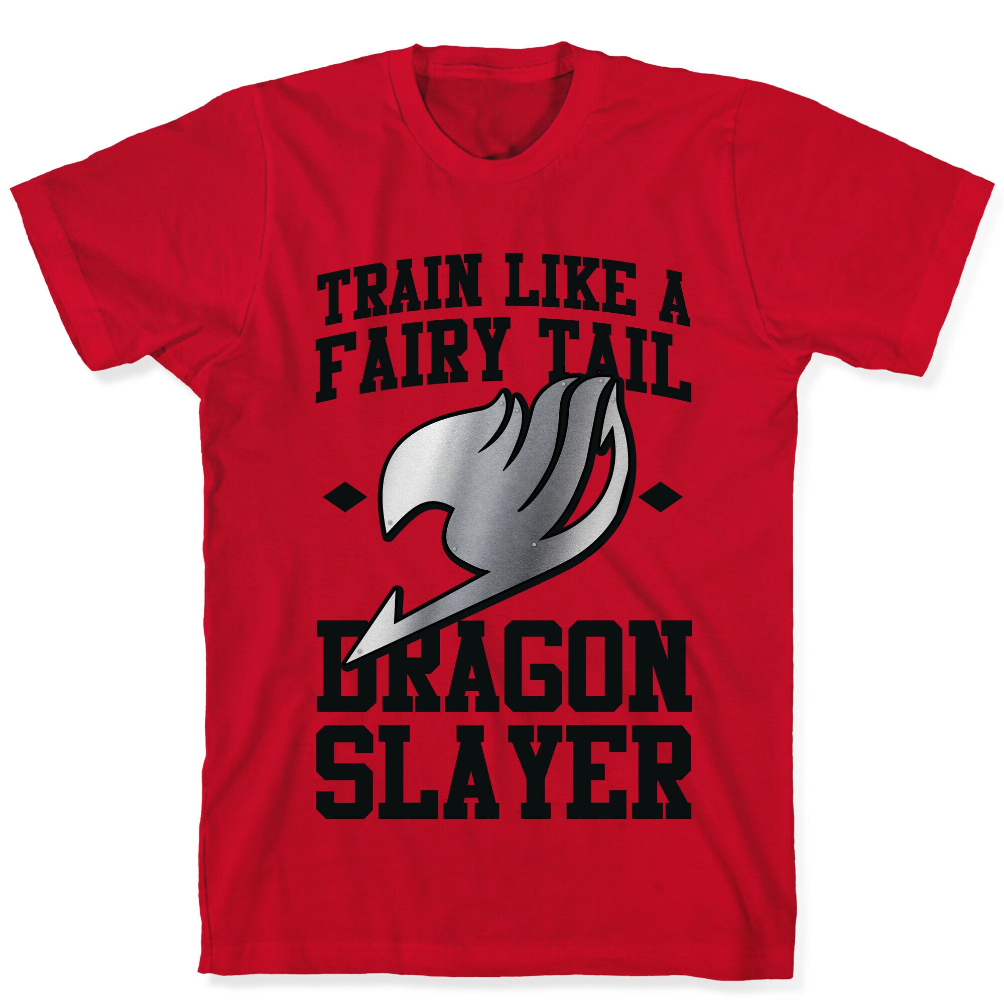 Train Like a Fairy Tail Dragon Slayer (Gajeel) T-Shirt
