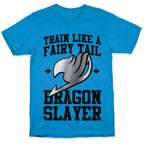 Train Like a Fairy Tail Dragon Slayer (Gajeel) T-Shirt