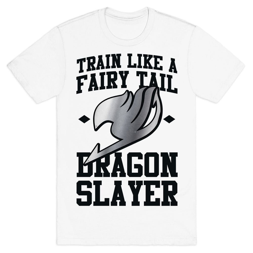 Train Like a Fairy Tail Dragon Slayer (Gajeel) T-Shirt