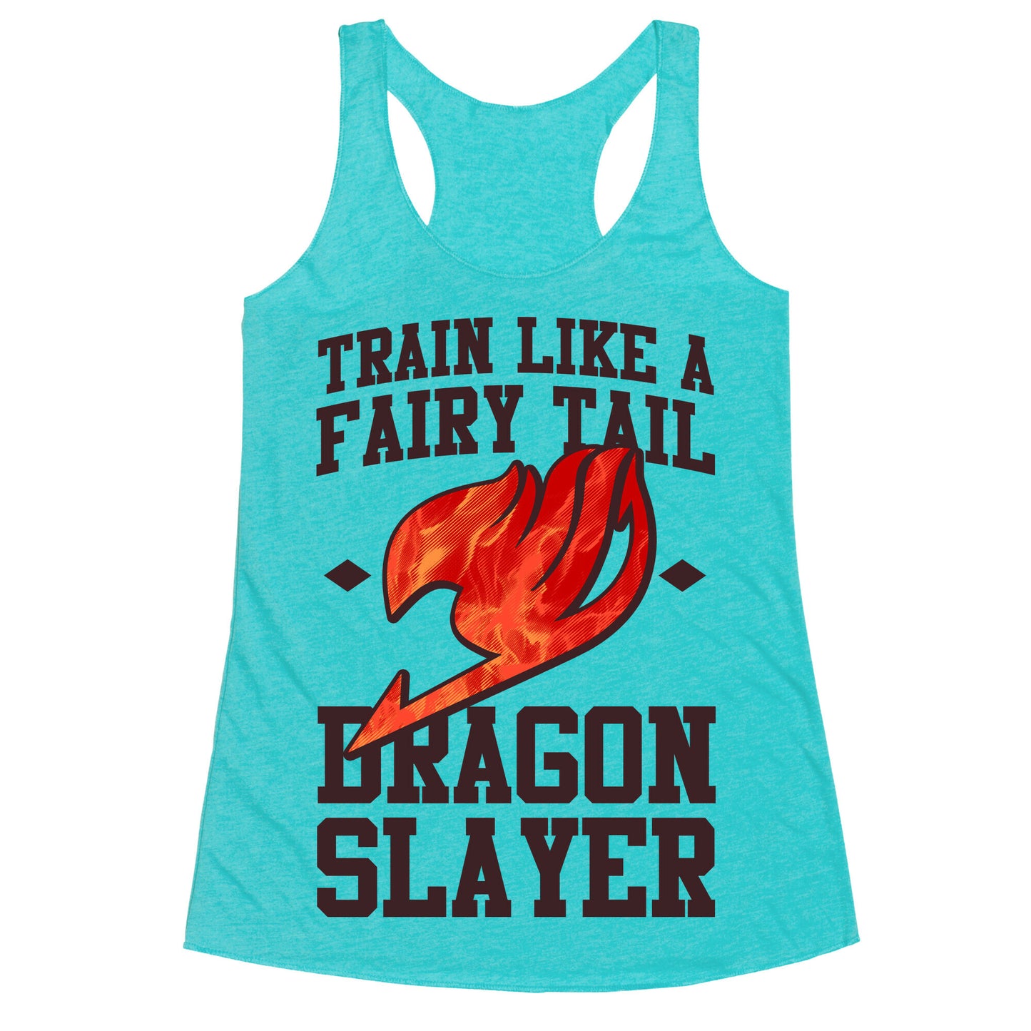 Train Like a Fairy Tail Dragon Slayer (Natsu) Racerback Tank