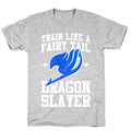 Train Like a Fairy Tail Dragon Slayer (Wendy) T-Shirt