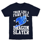 Train Like a Fairy Tail Dragon Slayer (Wendy) T-Shirt