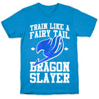 Train Like a Fairy Tail Dragon Slayer (Wendy) T-Shirt