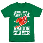 Train Like a Fairy Tail Dragon Slayer (Natsu) T-Shirt