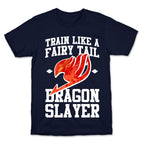 Train Like a Fairy Tail Dragon Slayer (Natsu) T-Shirt