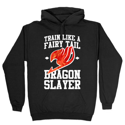 Train Like a Fairy Tail Dragon Slayer (Natsu) Hoodie