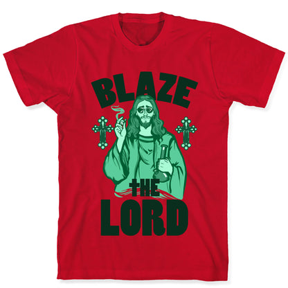 Blaze the Lord T-Shirt