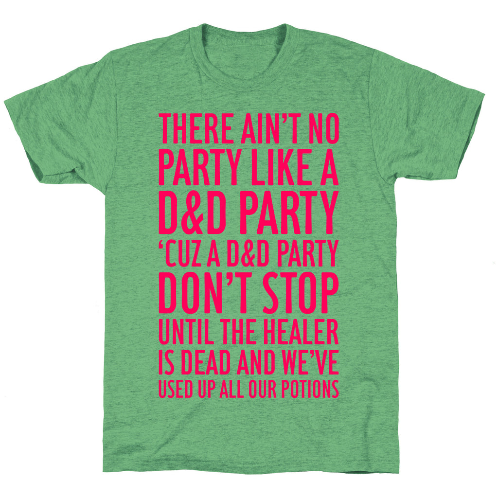 Ain't No Party Like A D&D Party Unisex Triblend Tee