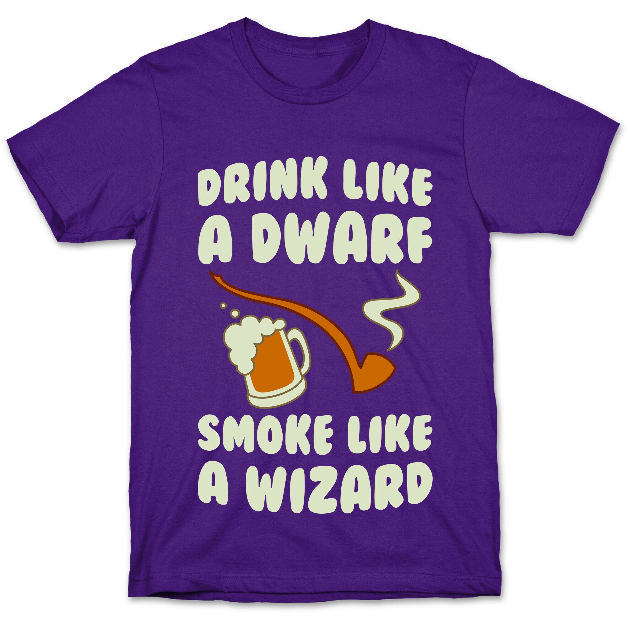 Drink Like A Dwarf, Smoke Like A Wizard T-Shirt