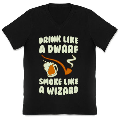 Drink Like A Dwarf, Smoke Like A Wizard V-Neck