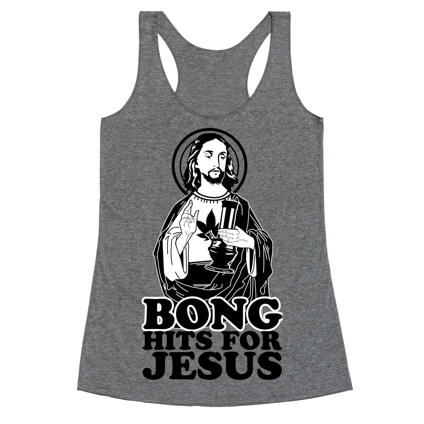 Bong Hits For Jesus Racerback Tank