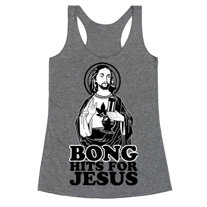Bong Hits For Jesus Racerback Tank