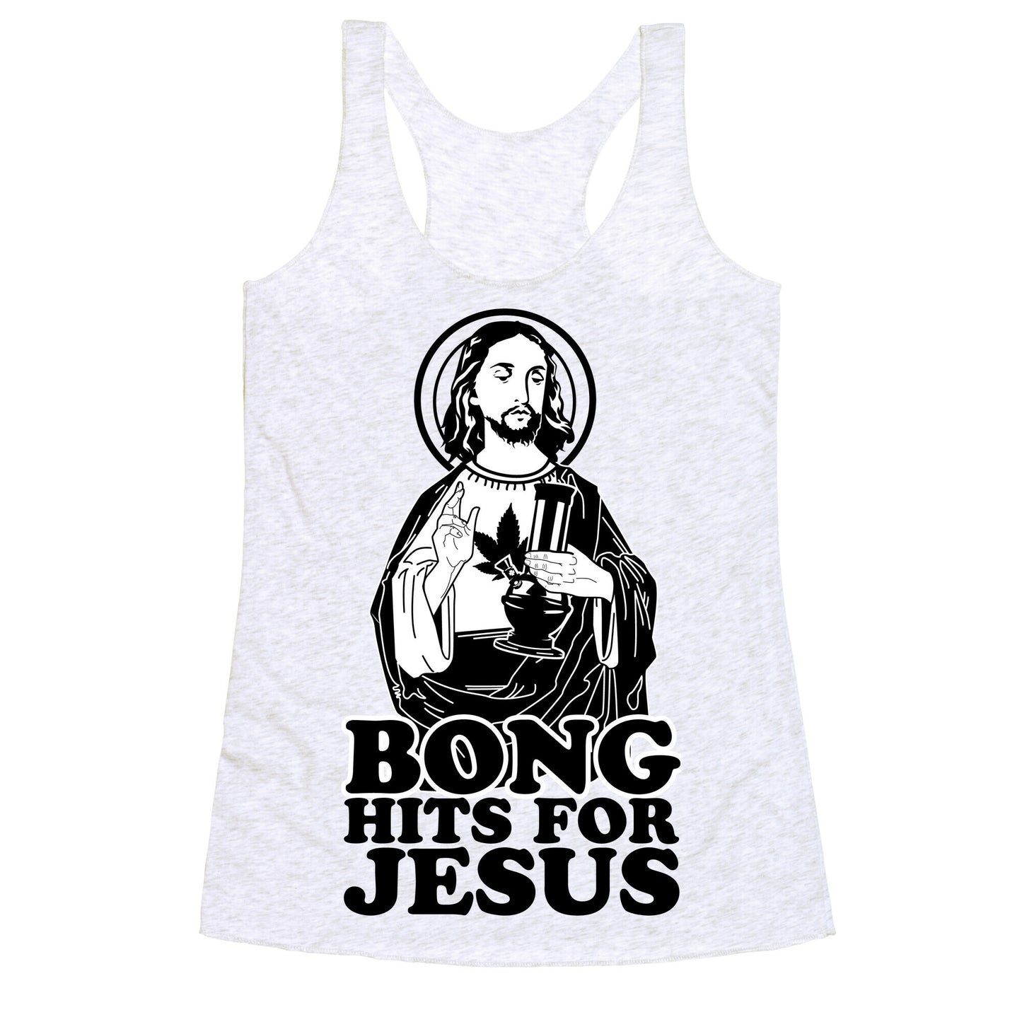 Bong Hits For Jesus Racerback Tank