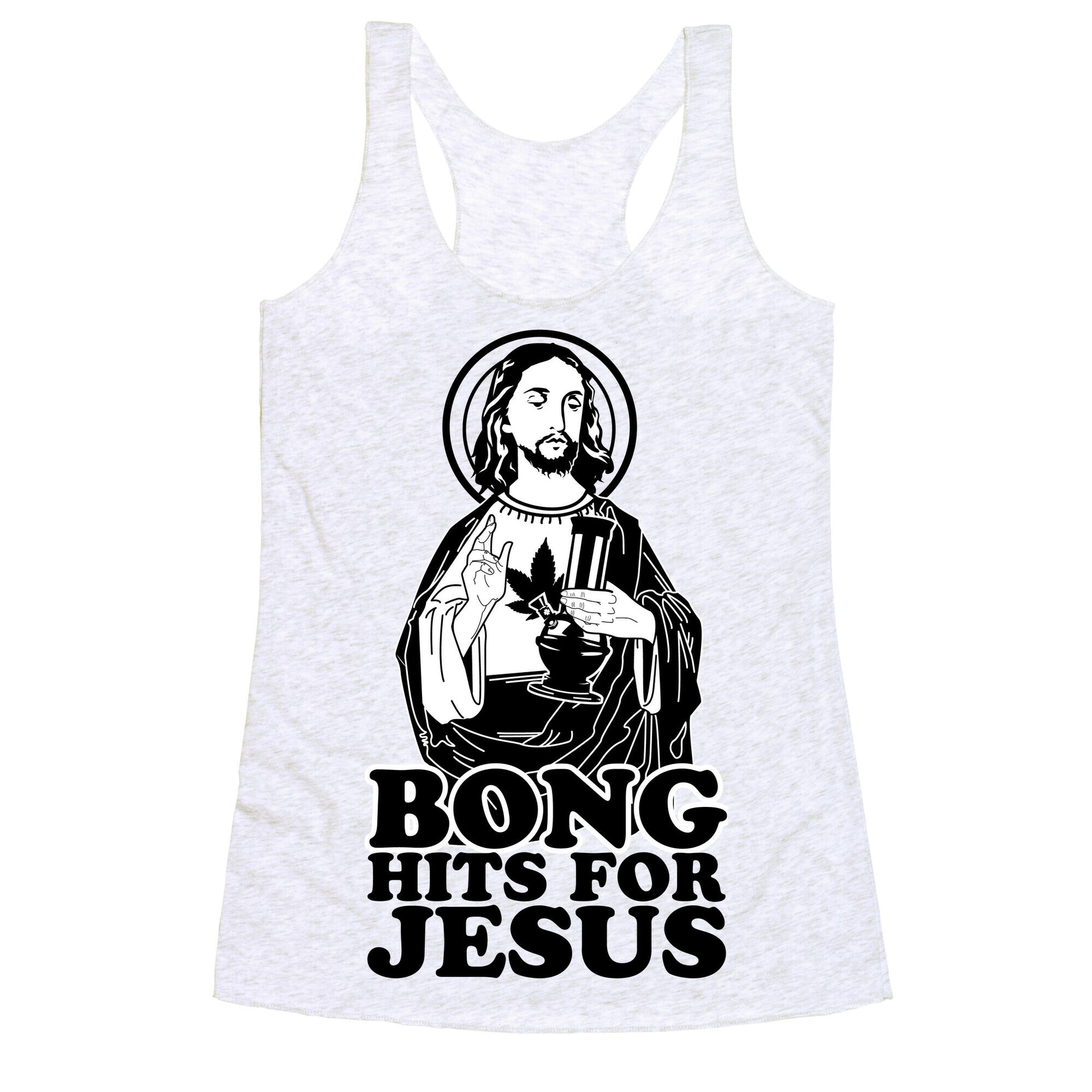 Bong Hits For Jesus Racerback Tank
