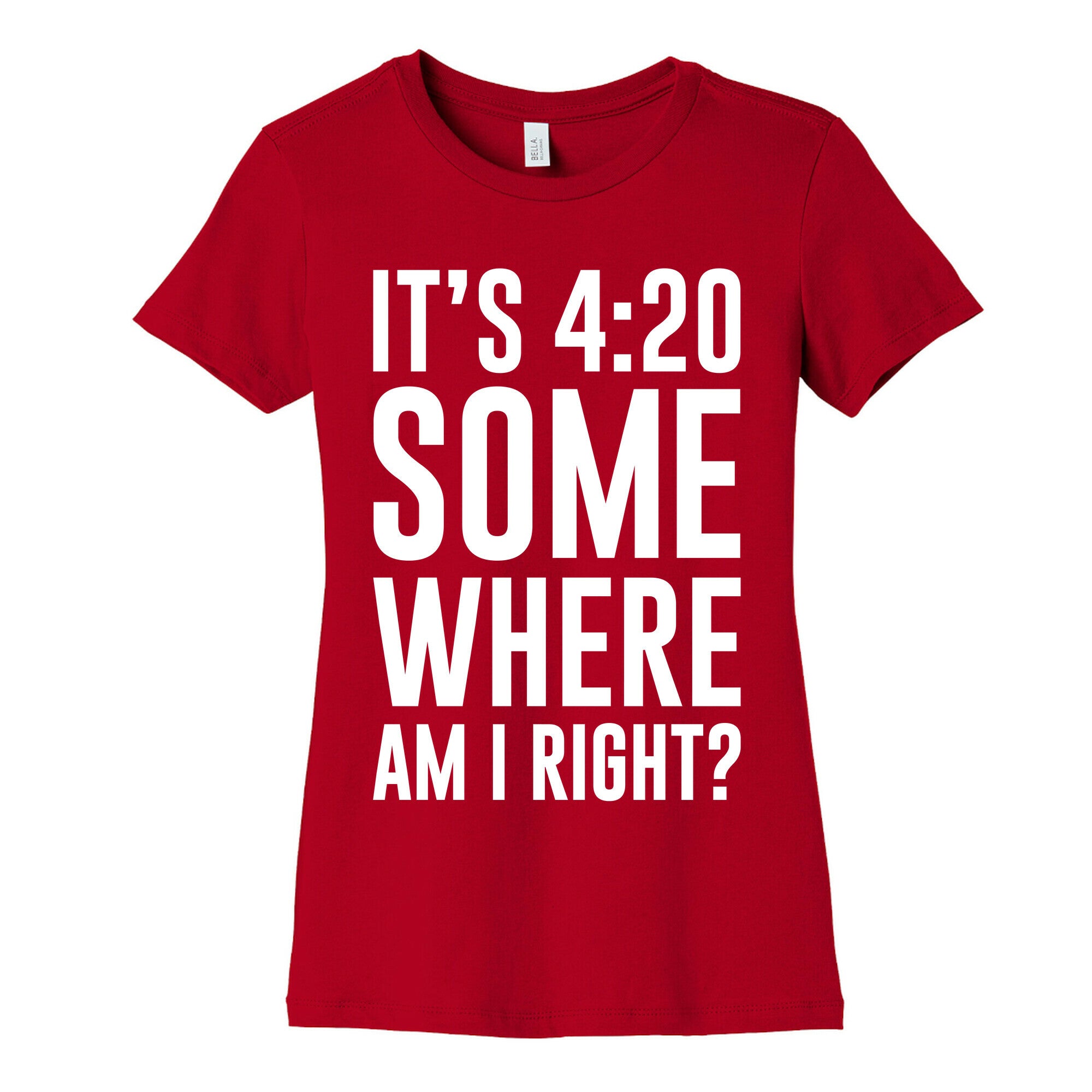 It's 4:20 Somewhere Women's Cotton Tee
