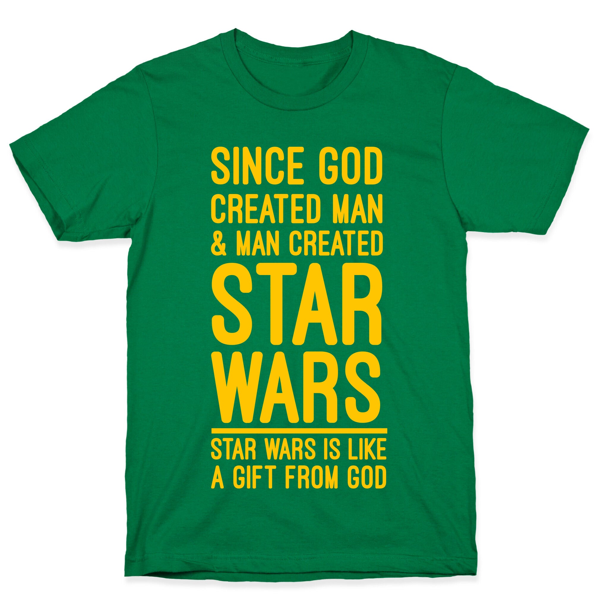 Star Wars is a Gift From God T-Shirt