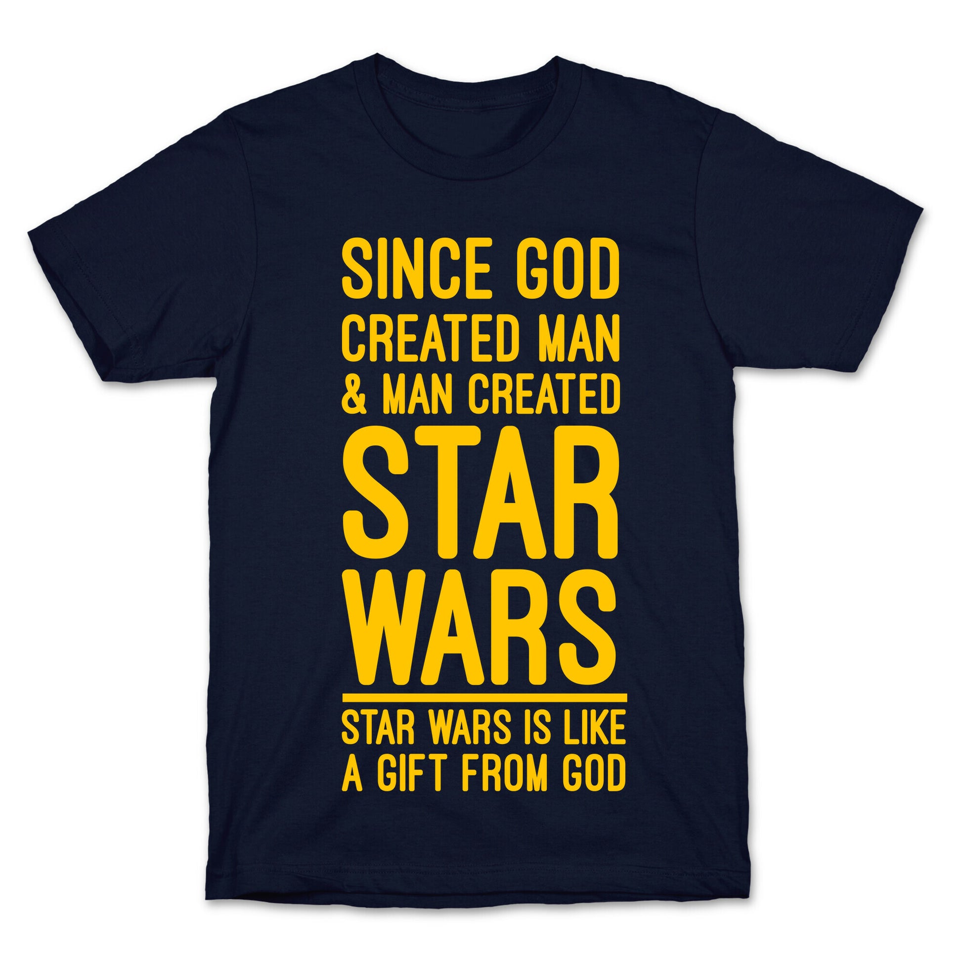 Star Wars is a Gift From God T-Shirt