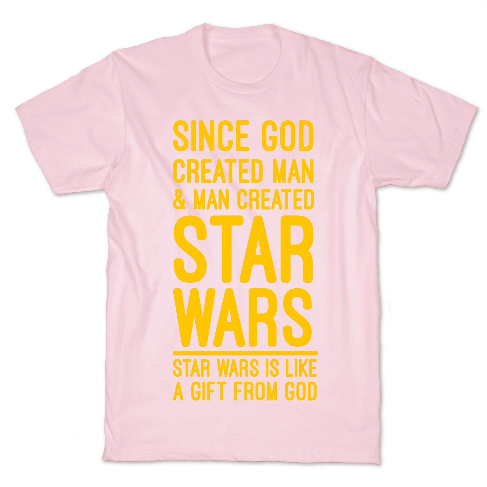 Star Wars is a Gift From God T-Shirt