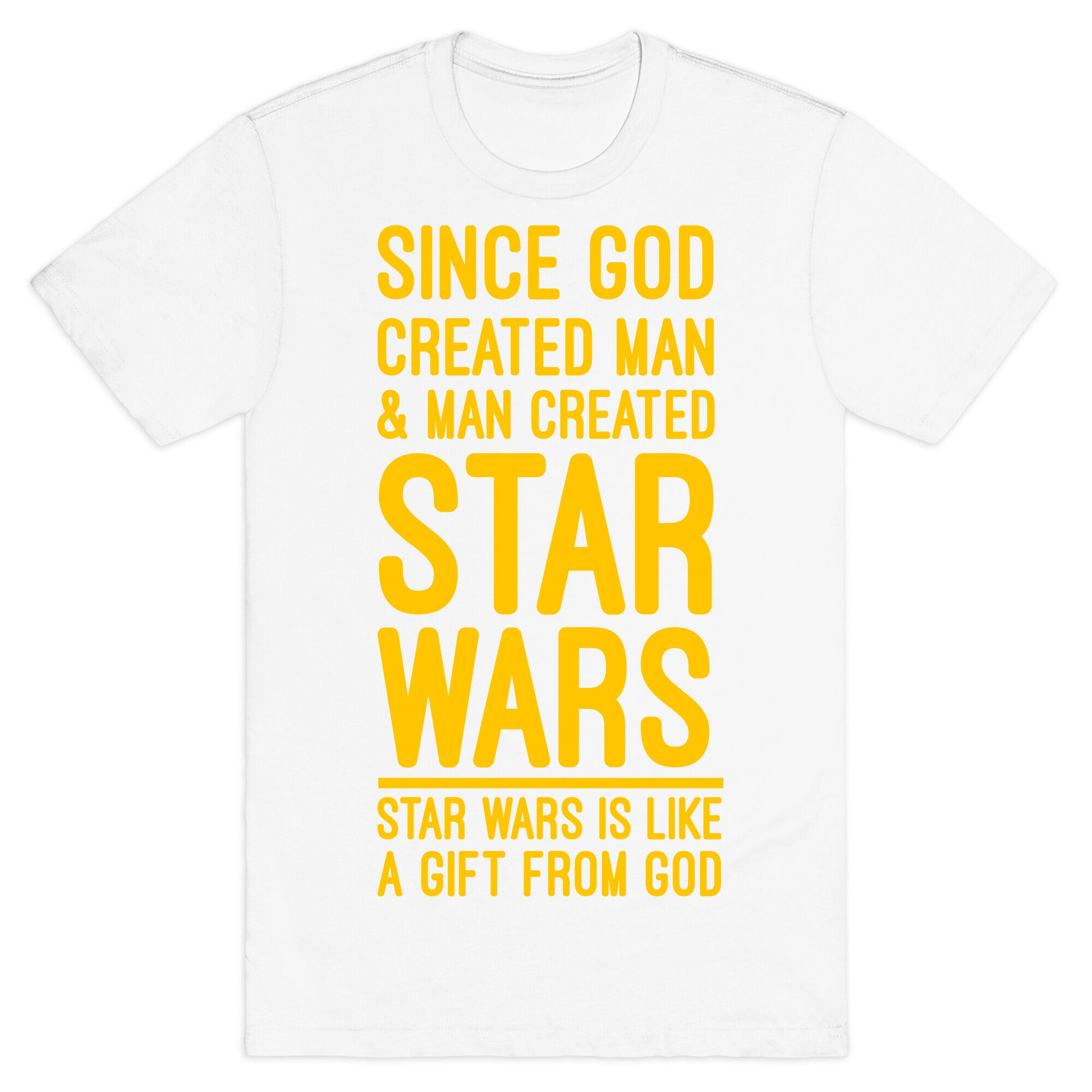 Star Wars is a Gift From God T-Shirt