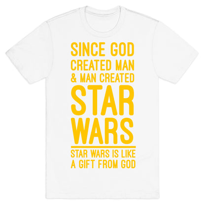 Star Wars is a Gift From God T-Shirt