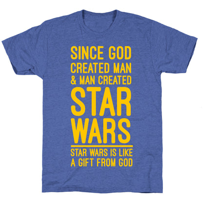 Star Wars is a Gift From God Unisex Triblend Tee
