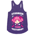 Stronger Than Yesterday Racerback Tank